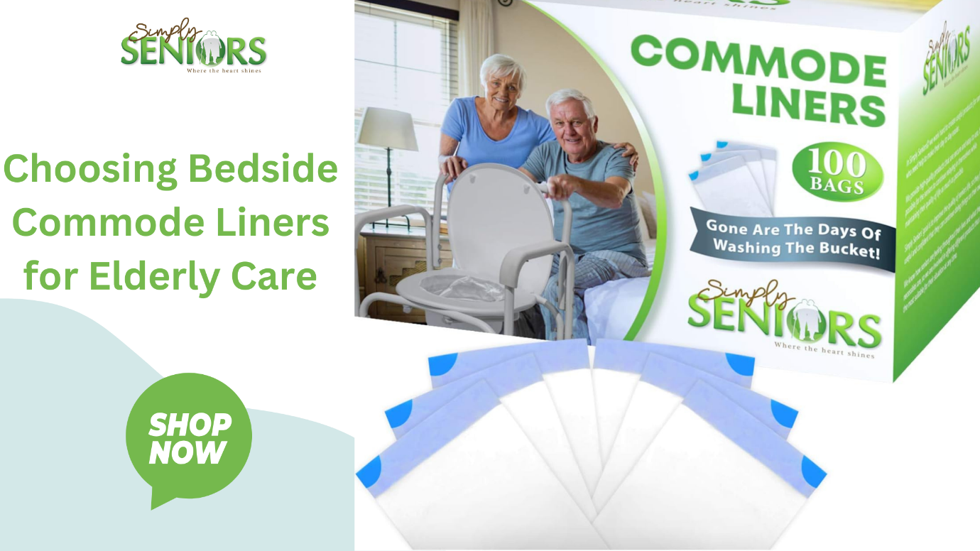 The Ultimate Guide to Choosing Bedside Commode Liners for Elderly Care