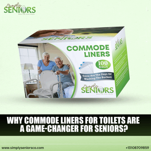 Why Commode Liners for Toilets are a Game-Changer for Seniors?